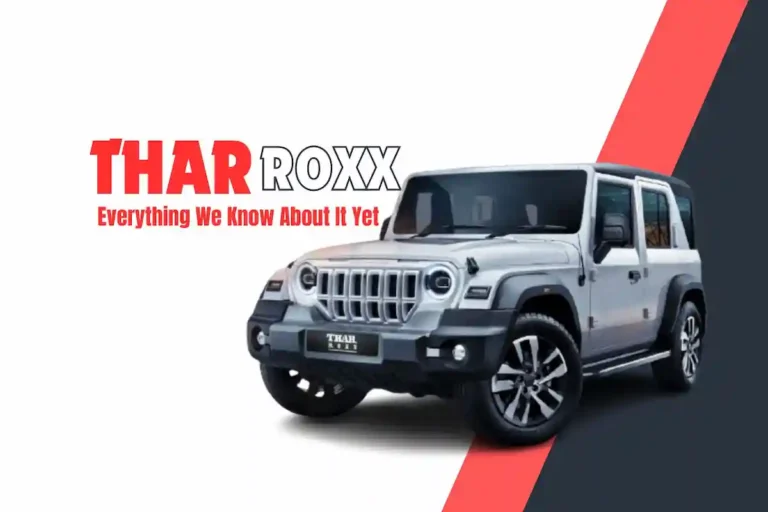 Mahindra Thar Roxx: Everything We Know About It Yet